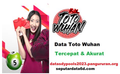 Data togel wuhan Main Toto Wuhan Live Today Andalkan Jadwal Keluaran Data Togel Wuhan Terbaru